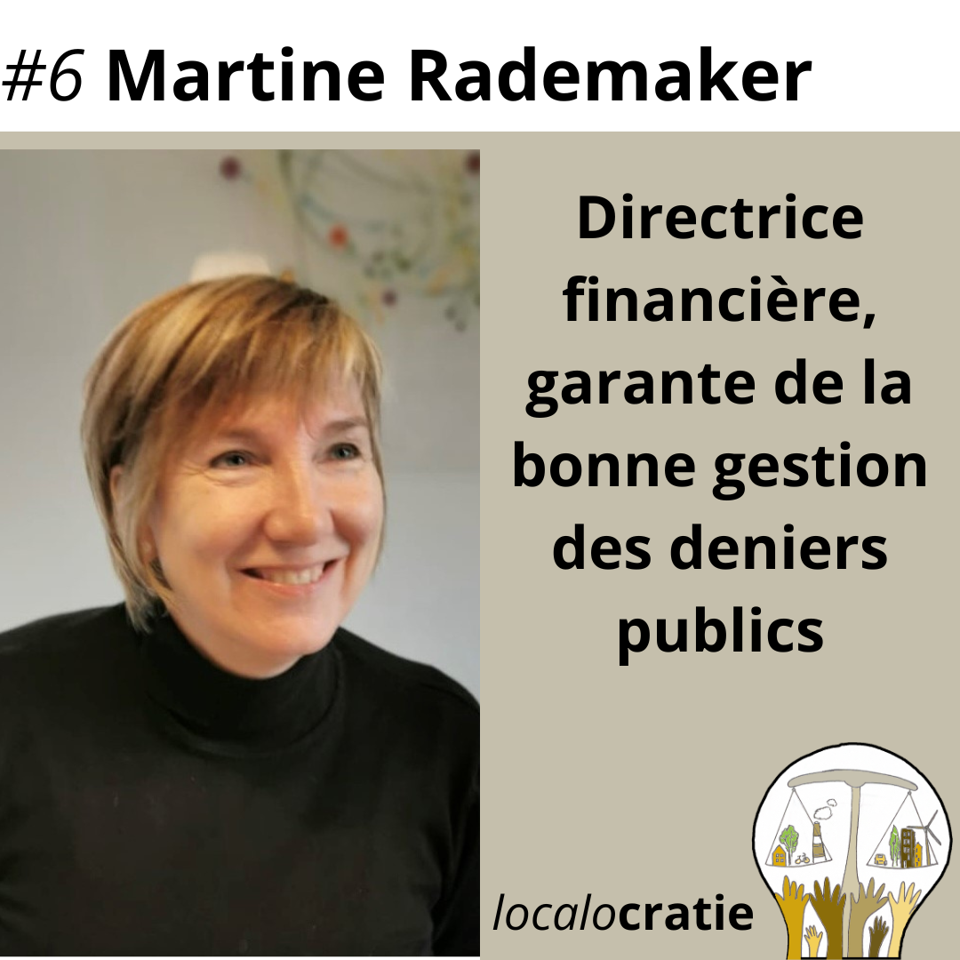 #6 – Martine Rademaker – Directrice financière, garante de la bonne gestion des deniers publics