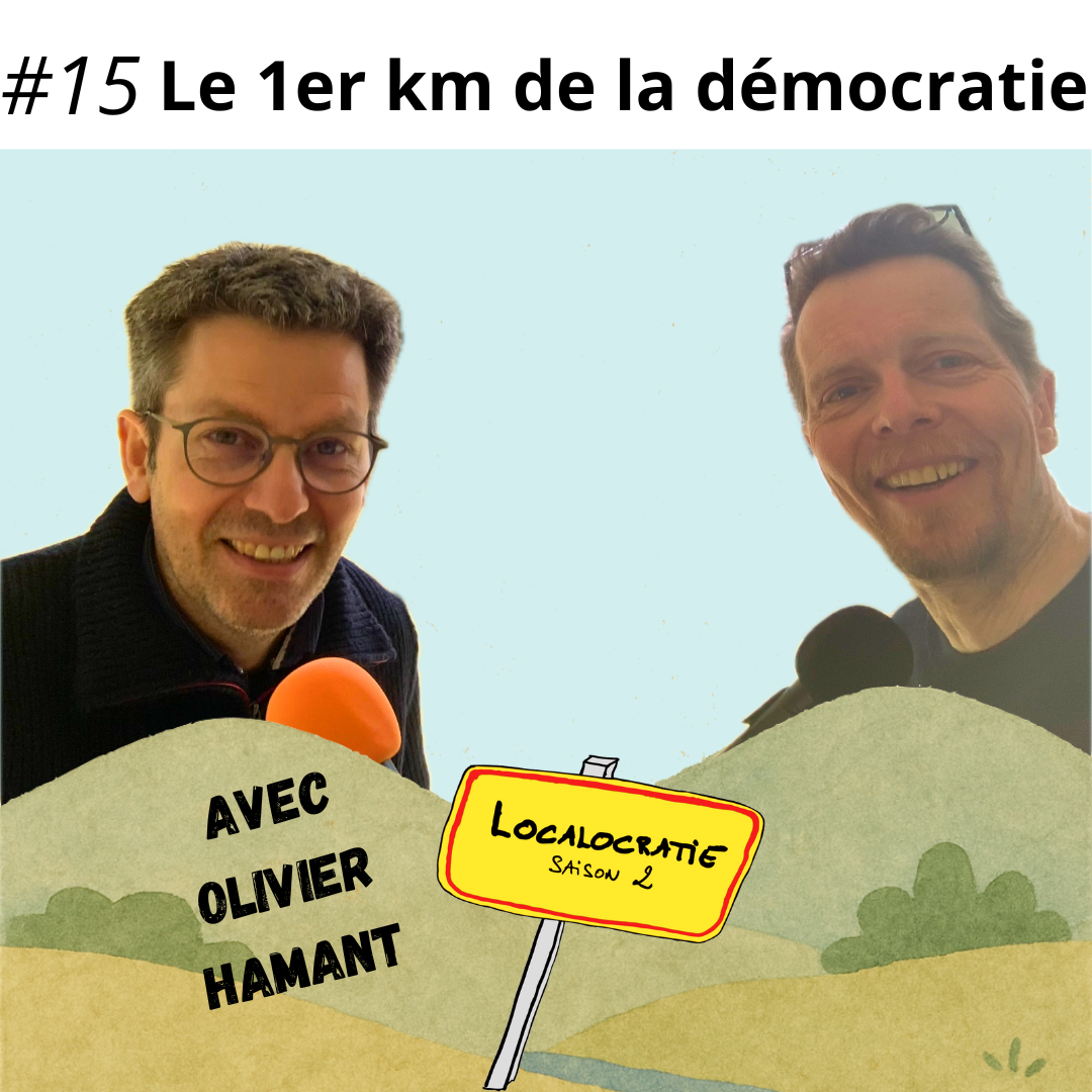 #15 – Le 1er kilomètre de la démocratie, avec Olivier Hamant