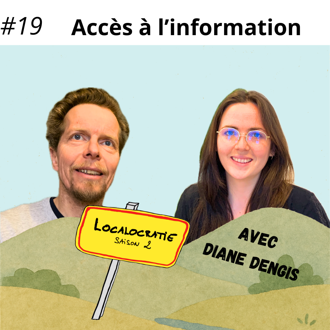#19 – Accès à l’information, avec Diane Dengis